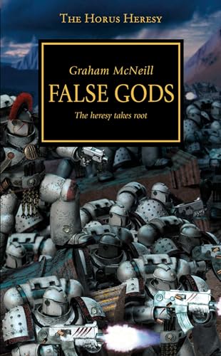 Beispielbild fr Horus Heresy - False Gods (Volume 2): The Heresy Takes Root (The Horus Heresy) [Paperback] McNeill, Graham zum Verkauf von WorldofBooks