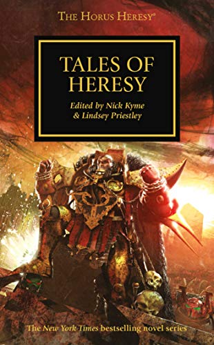 Beispielbild fr Tales of Heresy: 10 (The Horus Heresy) [Paperback] Priestley, Lindsey and Kyme, Nick zum Verkauf von WorldofBooks