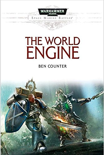 9781849708807: The World Engine: An Astral Knights Space Marine Battles Hardcover Novel (Warhammer 40,000 40K 30K Games Workshop Forgeworld) OOP