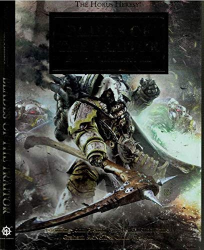 Stock image for Blade*s of the Traitor: Heed the Warmaster*s Call - The Horus Heresy Novella Hardcover (Warhammer 40,000 40K 30K) for sale by dsmbooks