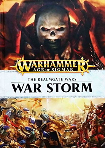 Imagen de archivo de War Storm Hardcover: The Realmgate Wars Book 1: A Warhammer Age of Sigmar Anthology (Fantasy Chronicles Time of Legends End Times) OOP a la venta por GoldBooks
