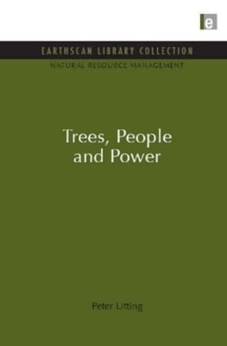 Stock image for Trees, People and Power for sale by Blackwell's