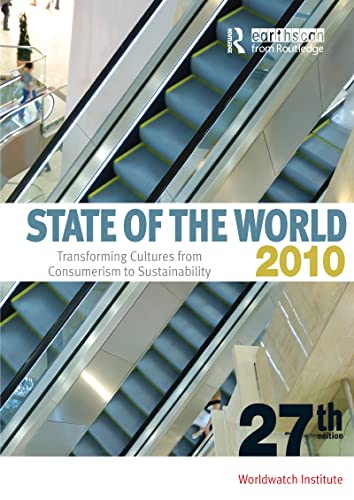 9781849710541: State of the World 2010: Transforming Cultures from Consumerism to Sustainability (State of the World (Subtitle))
