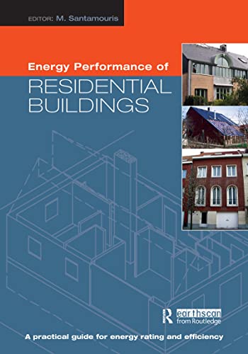 Imagen de archivo de Energy Performance of Residential Buildings: A Practical Guide for Energy Rating and Efficiency a la venta por Chiron Media