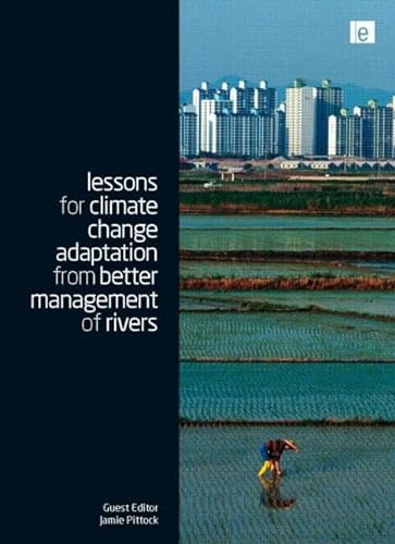 Beispielbild fr Lessons for Climate Change Adaptation from Better Management of Rivers (Climate and Development Series) zum Verkauf von Chiron Media