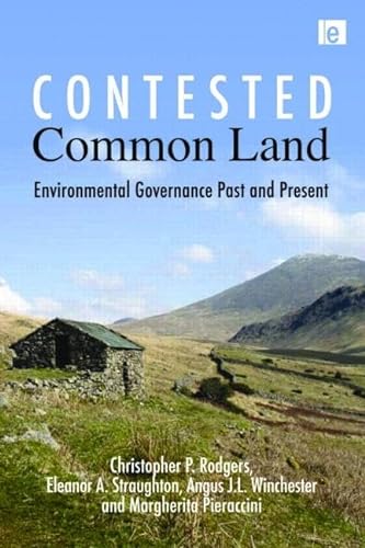 Stock image for Contested Common Land: Environmental Governance Past and Present for sale by Bahamut Media