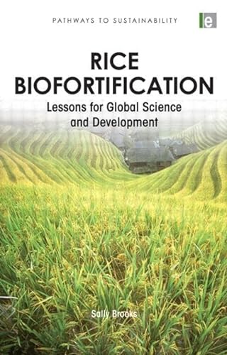 Stock image for Rice Biofortification: Lessons for Global Science and Development (Pathways to Sustainability Series) for sale by Chiron Media