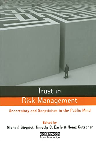 Stock image for Trust in Risk Management: Uncertainty and Scepticism in the Public Mind for sale by Anybook.com