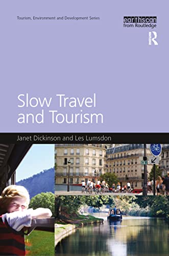 Stock image for Slow Travel and Tourism (Tourism, Environment and Development) for sale by Chiron Media