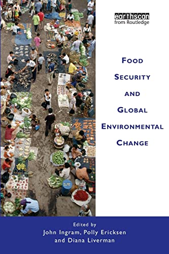 Beispielbild fr Food Security and Global Environmental Change zum Verkauf von Better World Books