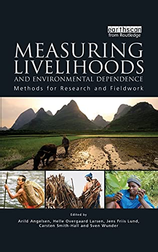 Imagen de archivo de Measuring Livelihoods and Environmental Dependence: Methods for Research and Fieldwork a la venta por Chiron Media
