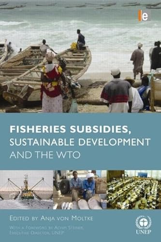 Beispielbild fr Fisheries Subsidies, Sustainable Development and the WTO zum Verkauf von WorldofBooks