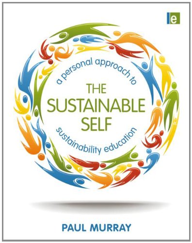 9781849712392: The Sustainable Self: A Personal Approach to Sustainability Education