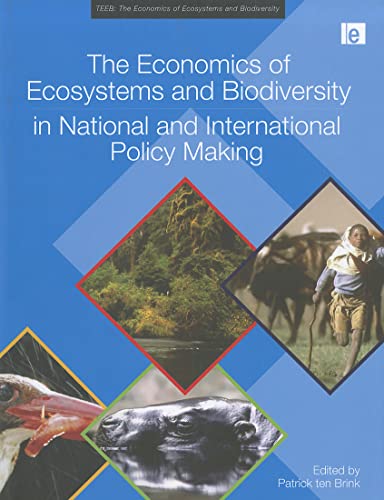 Stock image for The Economics of Ecosystems and Biodiversity in National and International Policy Making (TEEB) for sale by Better World Books: West