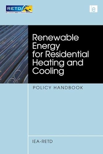 Beispielbild fr Renewable Energy for Residential Heating and Cooling: Policy Handbook zum Verkauf von Anybook.com