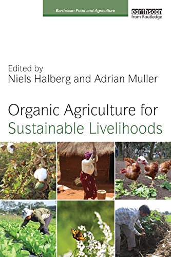 9781849712965: Organic Agriculture for Sustainable Livelihoods (Earthscan Food and Agriculture)