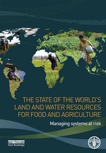 Beispielbild fr The State of the Worlds Land and Water Resources for Food and Agriculture: Managing Systems at Risk zum Verkauf von Reuseabook