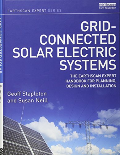 9781849713443: Grid-connected Solar Electric Systems: The Earthscan Expert Handbook for Planning, Design and Installation