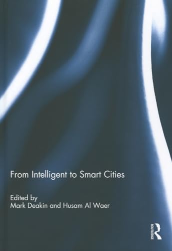 9781849713894: From Intelligent to Smart Cities