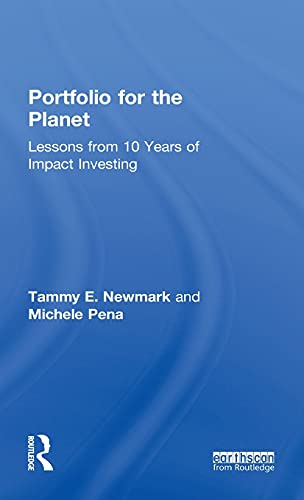 Imagen de archivo de Portfolio for the Planet: Lessons from 10 Years of Impact Investing a la venta por Blackwell's