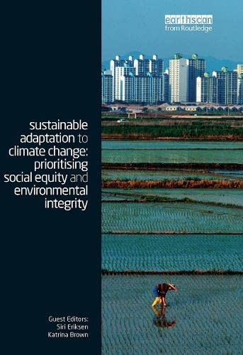 Stock image for Sustainable Adaptation to Climate Change: Prioritising Social Equity and Environmental Integrity for sale by ThriftBooks-Atlanta