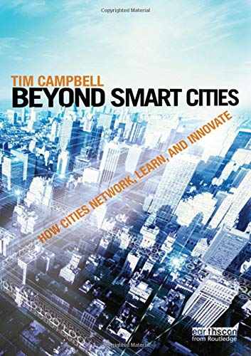 9781849714266: Beyond Smart Cities: How Cities Network, Learn and Innovate