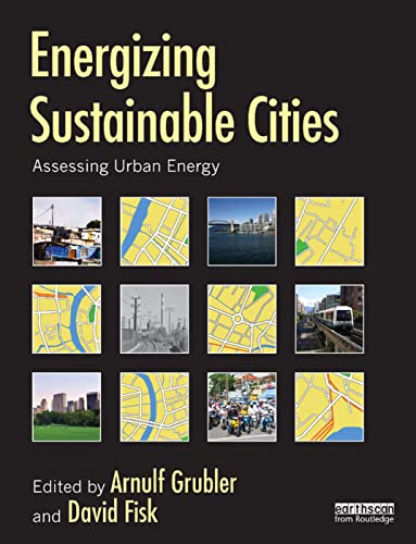 9781849714396: Energizing Sustainable Cities: Assessing Urban Energy