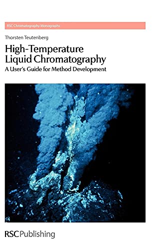 9781849730136: High-Temperature Liquid Chromatography: A User's Guide for Method Development: Volume 13