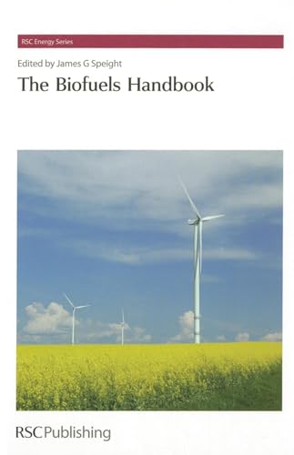 Beispielbild fr The Biofuels Handbook (RSC Energy Series, Volume 5) zum Verkauf von The Happy Book Stack