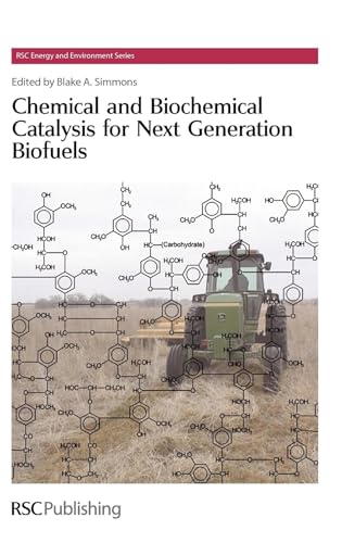 9781849730303: Chemical and Biochemical Catalysis for Next Generation Biofuels