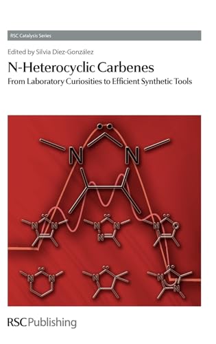 Stock image for N-Heterocyclic Carbenes:From Laboratory Curiosities To Efficient Synthetic Tools for sale by Basi6 International