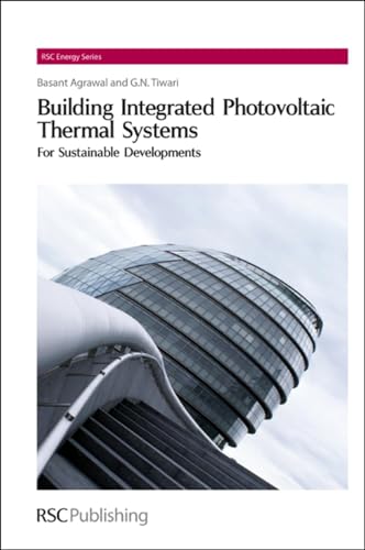 9781849730907: Building Integrated Photovoltaic Thermal Systems: For Sustainable Developments: Volume 4