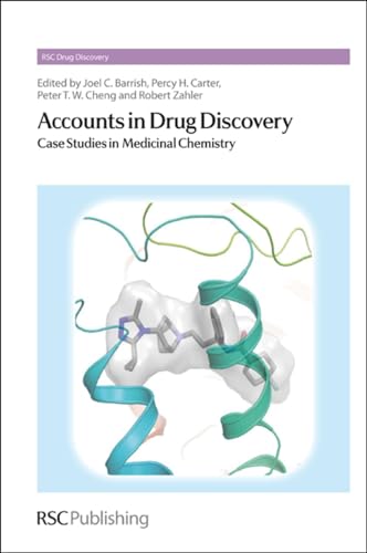 ACCOUNTS IN DRUG DISCOVERY: CASE STUDIES IN MEDICINAL CHEMISTRY (RSC DRUG DISCOVERY)