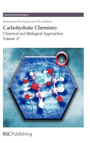 Beispielbild fr Carbohydrate Chemistry: Volume 37 zum Verkauf von Ria Christie Collections