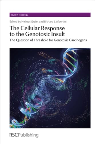 Imagen de archivo de THE CELLULAR RESPONSE TO THE GENOTOXIC INSULT THE QUESTION OF THRESHOLD FOR GENOTOXIC CARCINOGENS (HB 2012) a la venta por Basi6 International