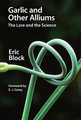 Garlic and Other Alliums : The Lore and The Science - Eric Block