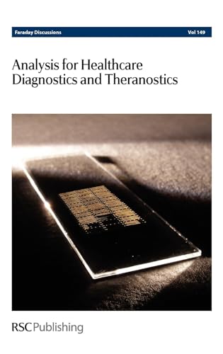 9781849732345: Analysis for Healthcare Diagnostics and Theranostics: Faraday Discussions No 149 (Faraday Discussions, Volume 149)