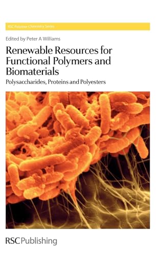 9781849732451: Renewable Resources for Functional Polymers and Biomaterials: Polysaccharides, Proteins and Polyesters (Polymer Chemistry Series, Volume 1)