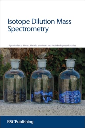 9781849733335: Isotope Dilution Mass Spectrometry (Issues in Toxicology)