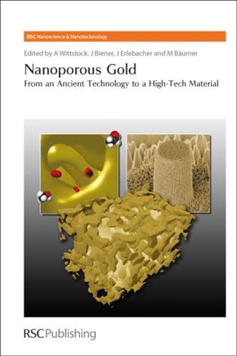 Beispielbild fr Nanoporous Gold: From an Ancient Technology to a High-Tech Material (RSC Nanoscience & Nanotechnology) zum Verkauf von medimops