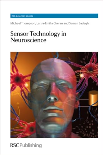9781849733793: Sensor Technology in Neuroscience (Detection Science, Volume 1)