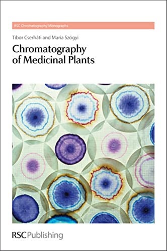 Chromatography of Medicinal Plants: RSC (RSC Chromatography Monographs, Volume 17) (9781849733861) by CserhÃ¡ti, Tibor; SzÃ¶gyi, Maria