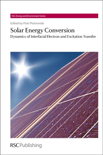Stock image for Solar Energy Conversion: Dynamics of Interfacial Electron and Excitation Transfer for sale by Revaluation Books