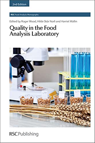 Quality in the Food Analysis Laboratory: RSC (Food Chemistry, Function and Analysis) (9781849734080) by Wood, Roger; Norli, Hilde SkÃ¥r