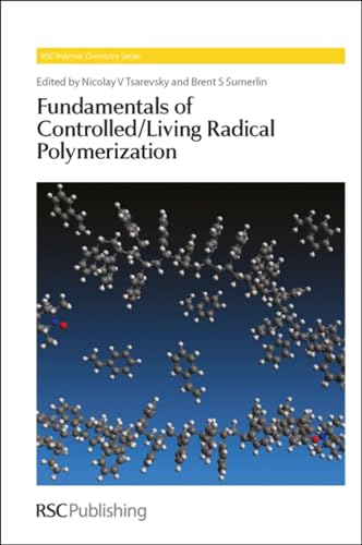 9781849734257: Fundamentals of Controlled/ Living Radical Polymerization: Volume 4