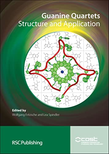9781849734608: Guanine Quartets: Structure and Application