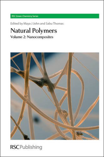 9781849735315: Natural Polymers: Volume 2: Nanocomposites (Rsc Green Chemistry)