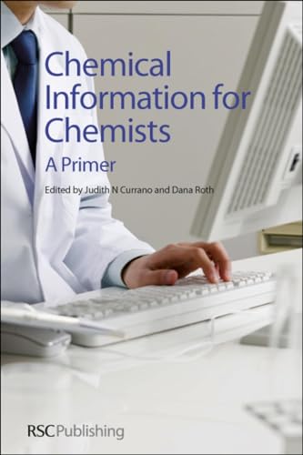 9781849735513: Chemical Information for Chemists: A Primer