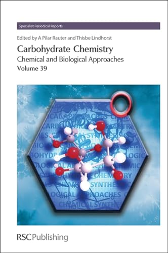 9781849735872: Carbohydrate Chemistry: Chemical and Biological Approaches (39)