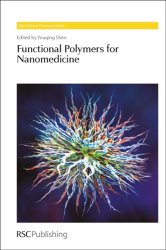 Imagen de archivo de Functional Polymers for Nanomedicine (Polymer Chemistry Series, Volume 3) a la venta por Books-R-Keen